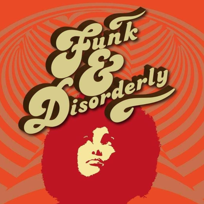 funk and disorderly